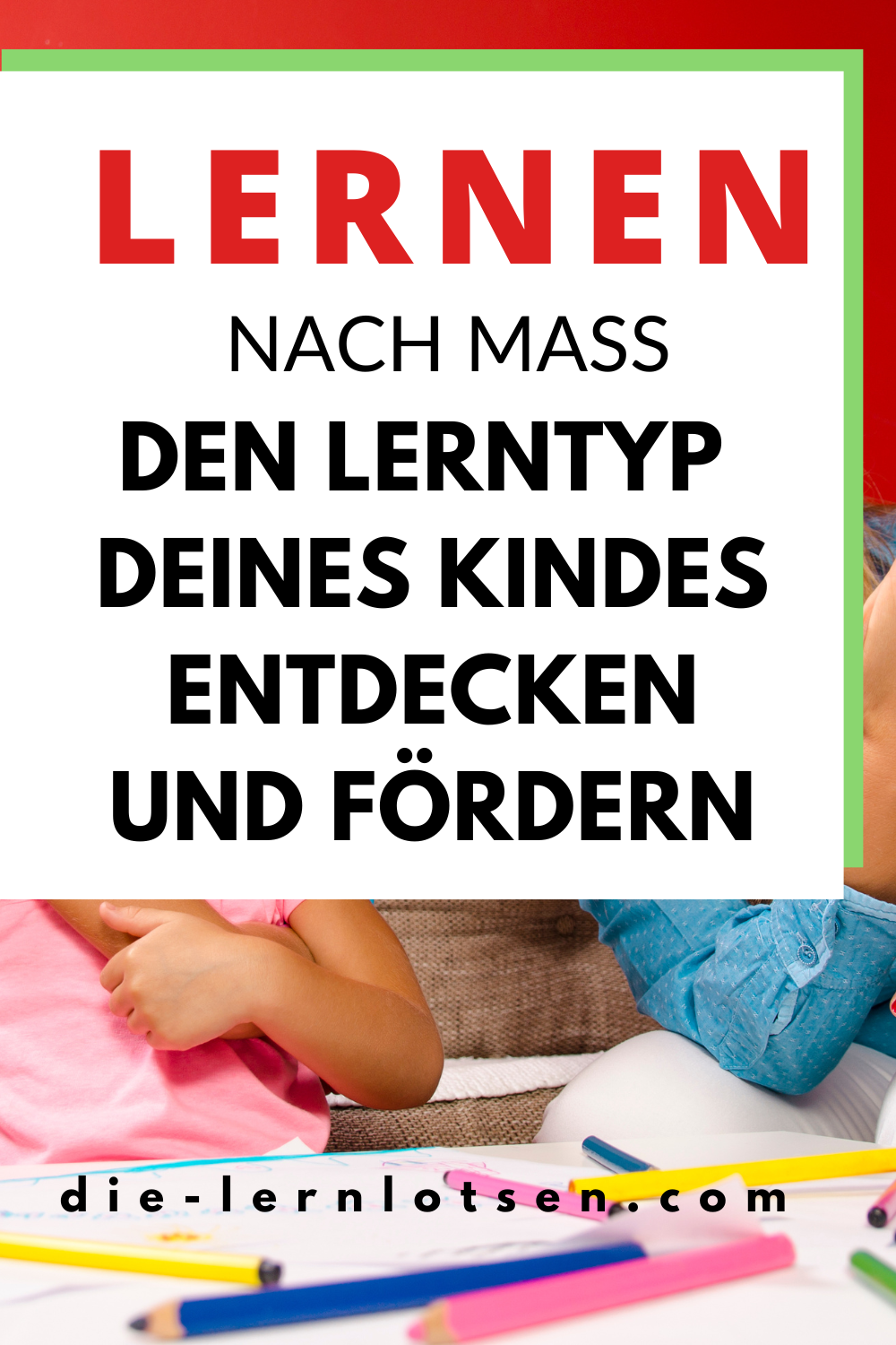 Die 4 Lerntypen erkennen und effektiv unterstützen